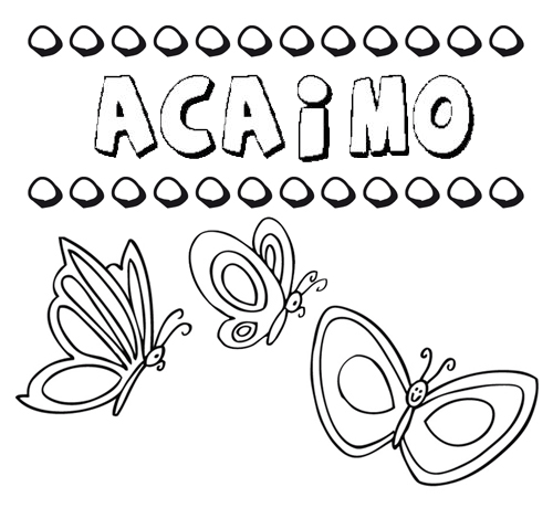 Desenho do nome Acaimo para imprimir e pintar. Imagens de nomes