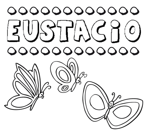 Desenho do nome Eustacio para imprimir e pintar. Imagens de nomes