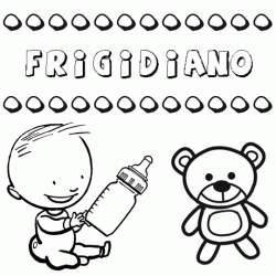 Nome Frigidiano para colorir. Desenhos dos nomes para pintar com as crianças