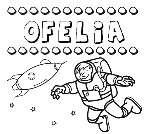 Nome Ofelia para colorir. Desenhos dos nomes para pintar com as crianças