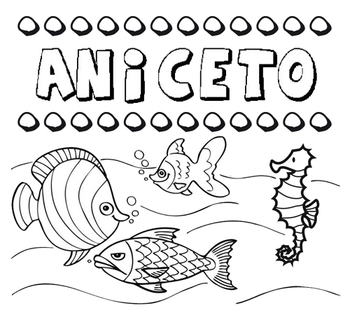 Desenhos do nome Aniceto para imprimir e colorir com as crianças