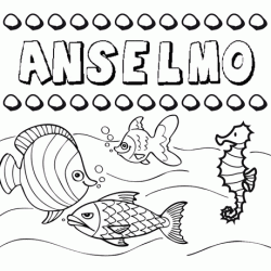 Desenhos do nome Anselmo para imprimir e colorir com as crianças