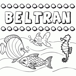 Desenhos do nome Beltrán para imprimir e colorir com as crianças