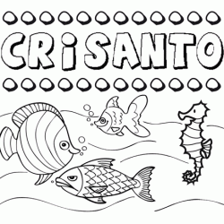 Desenhos do nome Crisanto para imprimir e colorir com as crianças
