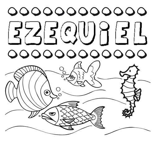 Desenhos do nome Ezequiel para imprimir e colorir com as crianças