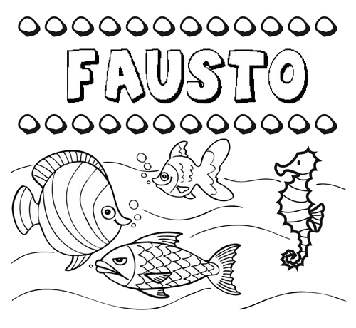 Desenhos do nome Fausto para imprimir e colorir com as crianças