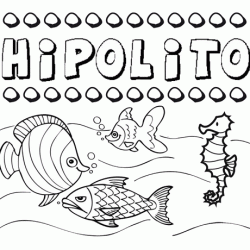 Desenhos do nome Hipólito para imprimir e colorir com as crianças