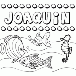 Desenhos do nome Joaquín para imprimir e colorir com as crianças
