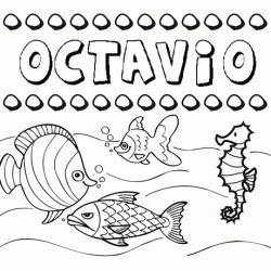 Desenhos do nome Octavio para imprimir e colorir com as crianças