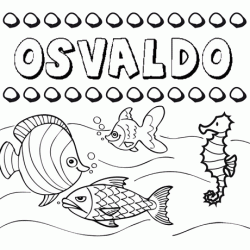 Desenhos do nome Osvaldo para imprimir e colorir com as crianças