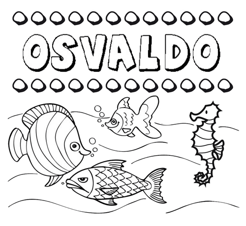 Desenhos do nome Osvaldo para imprimir e colorir com as crianças