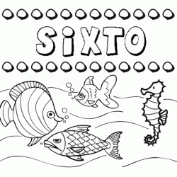 Desenhos do nome Sixto para imprimir e colorir com as crianças