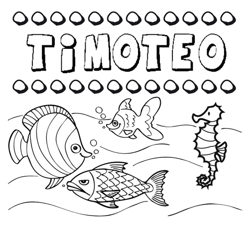 Desenhos do nome Timoteo para imprimir e colorir com as crianças