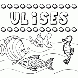 Desenhos do nome Ulises para imprimir e colorir com as crianças