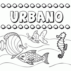 Desenhos do nome Urbano para imprimir e colorir com as crianças