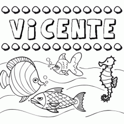 Desenhos do nome Vicente para imprimir e colorir com as crianças