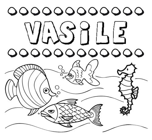 Desenhos do nome Vasile para imprimir e colorir com as crianças