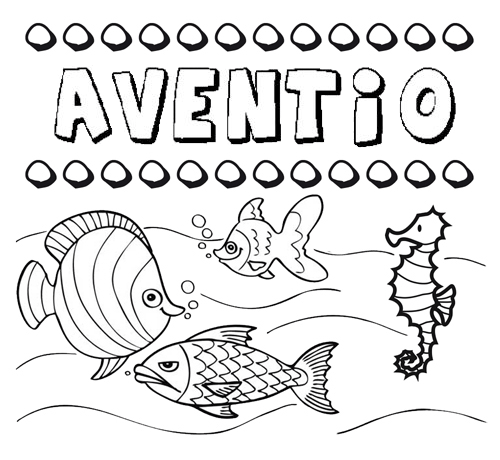 Desenhos do nome Aventio para imprimir e colorir com as crianças
