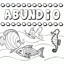 Desenhos do nome Abundio para imprimir e colorir com as crianças