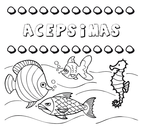 Desenhos do nome Acépsimas para imprimir e colorir com as crianças