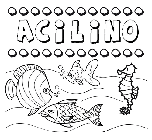 Desenhos do nome Acilino para imprimir e colorir com as crianças