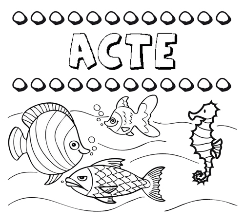 Desenhos do nome Acte para imprimir e colorir com as crianças