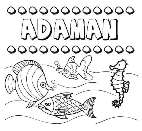 Desenhos do nome Adamán para imprimir e colorir com as crianças