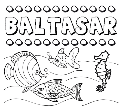 Desenhos do nome Baltasar para imprimir e colorir com as crianças