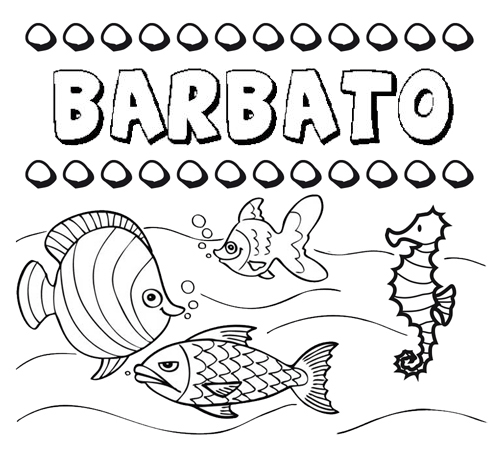 Desenhos do nome Barbato para imprimir e colorir com as crianças