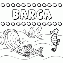 Desenhos do nome Barca para imprimir e colorir com as crianças