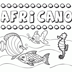 Desenhos do nome Africano para imprimir e colorir com as crianças