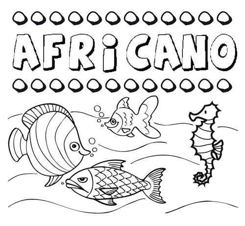 Desenhos do nome Africano para imprimir e colorir com as crianças