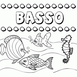 Desenhos do nome Basso para imprimir e colorir com as crianças