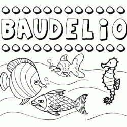 Desenhos do nome Baudelio para imprimir e colorir com as crianças