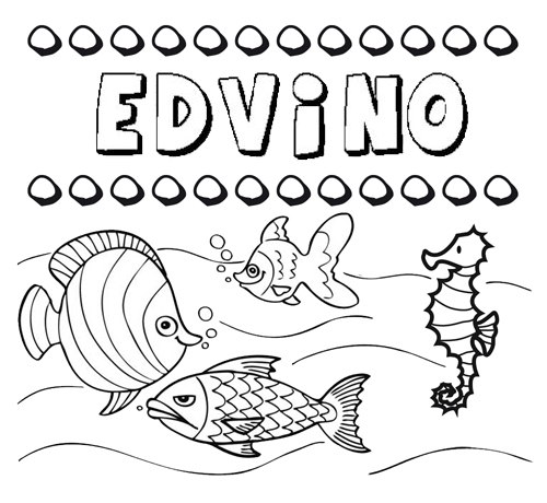 Desenhos do nome Edvino para imprimir e colorir com as crianças