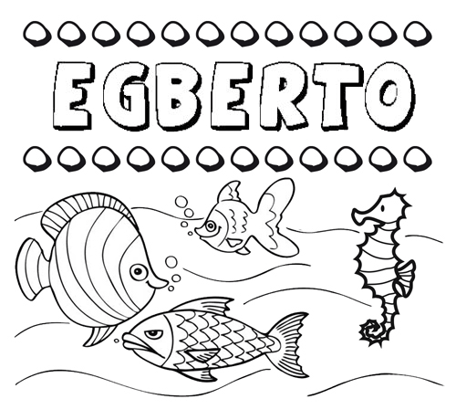 Desenhos do nome Egberto para imprimir e colorir com as crianças