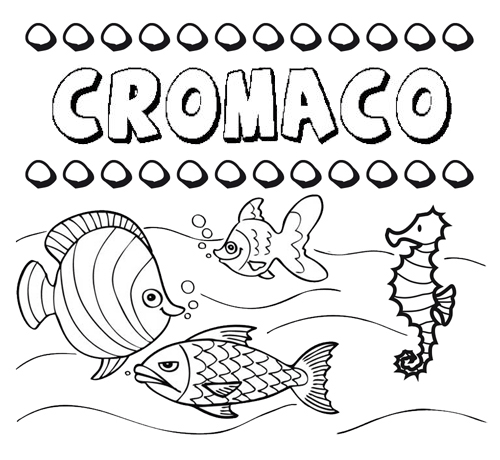 Desenhos do nome Cromaco para imprimir e colorir com as crianças