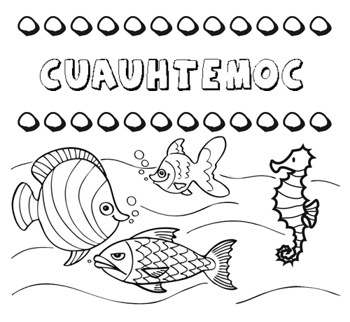 Desenhos do nome Cuauhtémoc para imprimir e colorir com as crianças
