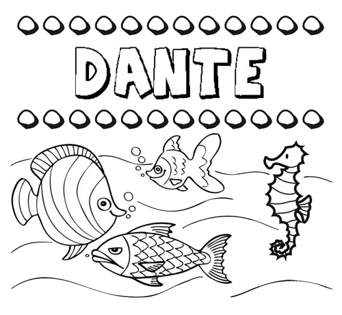 Desenhos do nome Dante para imprimir e colorir com as crianças