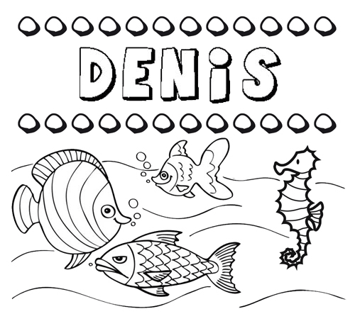 Desenhos do nome Denís para imprimir e colorir com as crianças