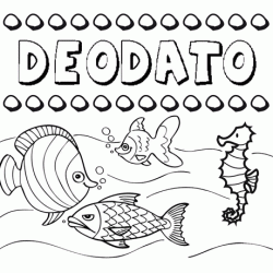 Desenhos do nome Deodato para imprimir e colorir com as crianças