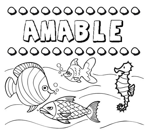 Desenhos do nome Amable para imprimir e colorir com as crianças