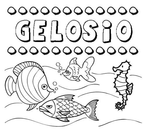 Desenhos do nome Gelosio para imprimir e colorir com as crianças