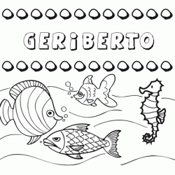 Desenhos do nome Geriberto para imprimir e colorir com as crianças
