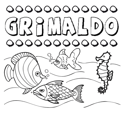 Desenhos do nome Grimaldo para imprimir e colorir com as crianças