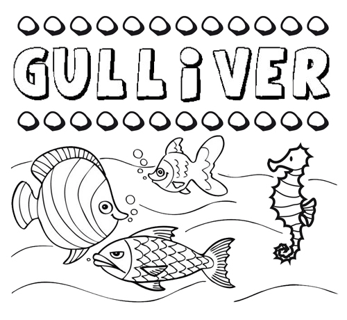 Desenhos do nome Gulliver para imprimir e colorir com as crianças