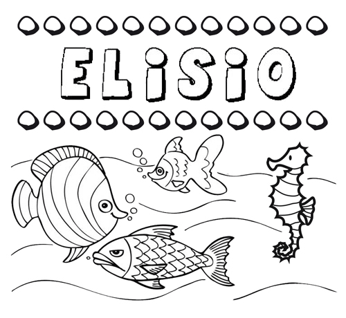 Desenhos do nome Elisio para imprimir e colorir com as crianças