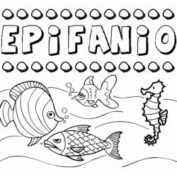 Desenhos do nome Epifanio para imprimir e colorir com as crianças