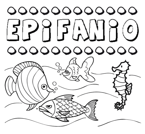 Desenhos do nome Epifanio para imprimir e colorir com as crianças