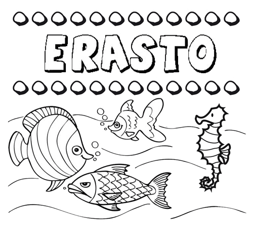 Desenhos do nome Erasto para imprimir e colorir com as crianças